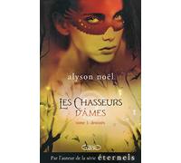 Les chasseurs d'âmes - tome 1 Destinés