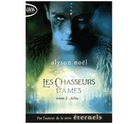 Les Chasseurs D'âmes - Tome 2 - Echo