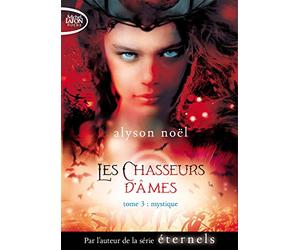 Les Chasseurs d'âmes - tome 3 Mystique (03)