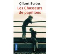 Les chasseurs de papillons - Gilbert Bordes - Pocket - Poche - Roman