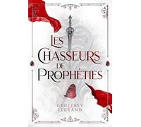 Les Chasseurs de Prophéties