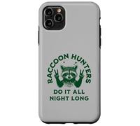 Les Chasseurs de ratons laveurs Le Font Toute la Nuit - Fun Coon Hunting Coque pour iPhone 11 Pro Max