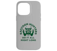 Les Chasseurs de ratons laveurs Le Font Toute la Nuit - Fun Coon Hunting Coque pour iPhone 14 Pro Max