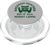 Les Chasseurs de ratons laveurs Le Font Toute la Nuit - Fun Coon Hunting PopSockets PopGrip pour MagSafe