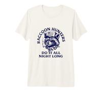 Les Chasseurs de ratons laveurs Le Font Toute la Nuit - Fun Coon Hunting T-Shirt Haut de Gamme