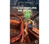 Les chasseurs de seve Laurent Genefort (Auteur)