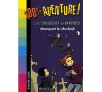 Les Chasseurs De Vampires Démasquent Les Mordansk