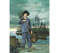 Les Chasseurs d'écume - Tome 01 François Debois (Auteur), Serge Fino (Dessinateur)