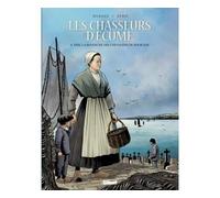 Les Chasseurs d'écume - Tome 04 1920, la revanche des chevaliers de fer blanc - François Debois - Glénat - cartonné - Bande dessinée