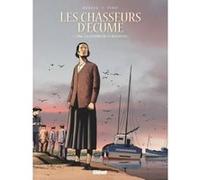 Les Chasseurs d'écume - Tome 07 François Debois (Auteur), Serge Fino (Dessinateur)