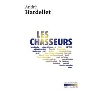 Les chasseurs I et II Tome 1 Tome 2 - André Hardellet - Gallimard - Poche - Roman