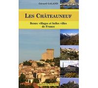 Les Châteauneuf - Beaux Villages Et Belles Villes De France
