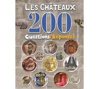 Les châteaux - 200 questions/réponses - Collectif - Piccolia - cartonné - Document jeunesse