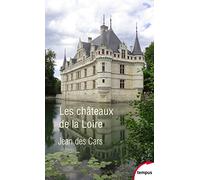Les châteaux de la Loire - Jean Des Cars - Perrin - Poche - Etude