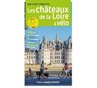 Les Châteaux de la Loire à vélo - Pierre Costes - Ouest France - broché - Guide