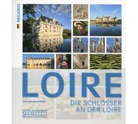 Les Châteaux de la Loire (allemand) - Anne Muratori-Philip - Monum Patrimoine Eds Du - broché - Monographie