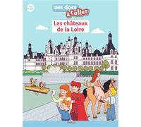 Les châteaux de la Loire – Éditions Milan