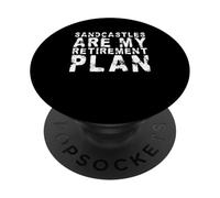 Les châteaux de sable sont mon plan de retraite | Plage à la retraite amusante PopSockets PopGrip Adhésif