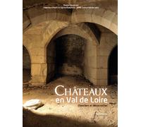 Les chateaux du val-de-loire Chantiers et decouvertes - Irène Jourd'heuil - Pu.francois Rabelais - broché - Monographie