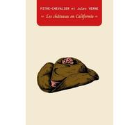 Les châteaux en Californie