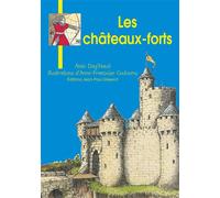 Les chateaux-forts - Alain Dag'Naud - Gisserot Editions - broché - Document jeunesse