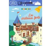 Les châteaux forts Carole Bourset (Auteur), Camille Ferrari (Illustration)