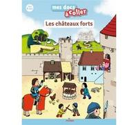 Les châteaux forts Emmanuel Ristord (Illustration), Stéphanie Ledu (Auteur)