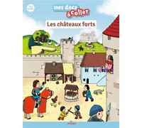 Les châteaux forts - Emmanuel Ristord - Milan Eds - broché - Document jeunesse