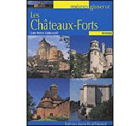 Les châteaux forts - Jean-Marie Guillouët - Gisserot Editions - broché - Guide