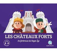 Collectif – Les châteaux-forts : Les forteresses du Moyen Âge – Broché
