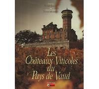 Les Châteaux Viticoles du Pays de Vaud