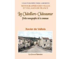 Les Châtelliers-Châteaumur - petite monographie de la commune