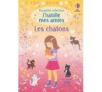 Les chatons - Ma petite collection J'habille mes amies