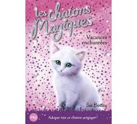Les chatons magiques - numéro 10 Vacances enchantées - Sue Bentley - Pocket Jeunesse - Poche - Roman cadet dès 6 ans