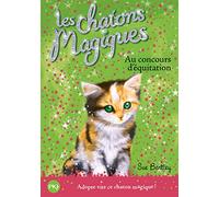 Les chatons magiques - tome 08 : Au concours d'équitation (08)