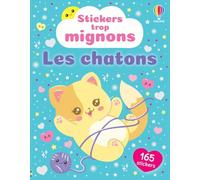 Les chatons- Stickers trop mignons - dès 3 ans