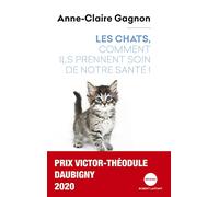 Les chats, comment ils prennent soin de notre santé ! – Éditions Robert Laffont