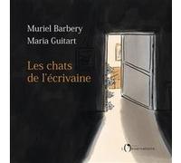 Les chats de l'écrivaine Muriel Barbery (Auteur), Maria Guitart (Illustration)
