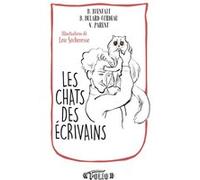 Les chats des écrivains Bérangère Bienfait (Auteur), Valérie Parent (Auteur), Brigitte Bulard-Cordeau (Auteur), Loïc Sécheresse (Illustration)