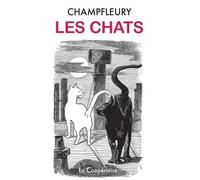 Les Chats - Histoire, Moeurs, Observations, Anecdotes