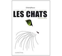 Les Chats - Histoires - Moeurs - Observations - Anecdotes