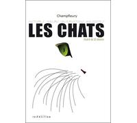 Les Chats - Histoires - Moeurs - Observations - Anecdotes