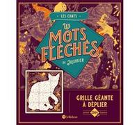 Les chats – Les mots fléchés de Jujubier – Grille géante – Le Robert