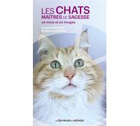 Les chats maîtres de sagesse en mots et en images - Sandrine Meyfret - Les Ouvreurs De Monde - broché - Guide