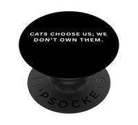 Les Chats Nous choisissent, Nous ne Les possédons Pas. PopSockets PopGrip Adhésif