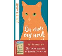 Les chats ont neuf vies, moi j'en aurai deux - Julien Aime - Archipoche - Poche - Roman