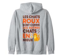 Les Chats Roux sont comme Les Autres Chats en Mieux Drôle Sweat à Capuche