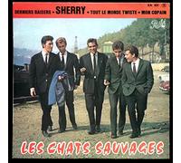 Les Chats sauvages - LES CHATS SAUVAGES sherry/derniers baisers/tout le monde twiste EP 1962 Pathé