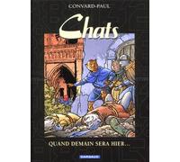 Les chats, tome 5 : Quand demain sera hier