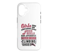 Les Chaussures d'escalade Font Plus Mal Que Les Talons Coque pour iPhone 16
